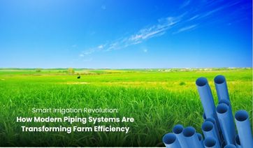 Smart Irrigation Revolution – How Modern Piping Systems Are Transforming Farm Efficiency