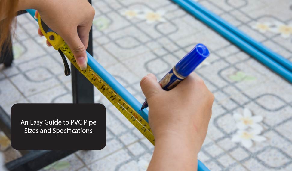 An Easy Guide to PVC Pipe Sizes and Specifications
